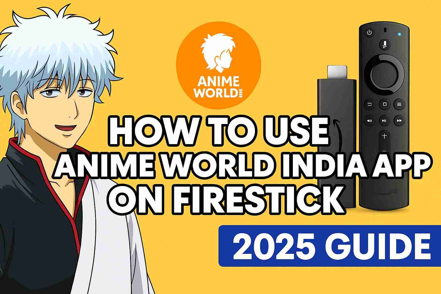 How to Use Anime World India App on Firestick